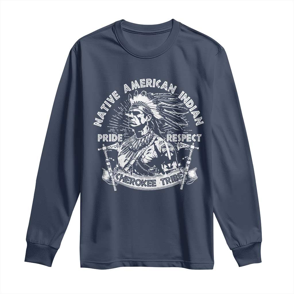 Cherokee Tribe Long Sleeve Shirt Native American Indian Pride Respect Axe - Wonder Print Shop