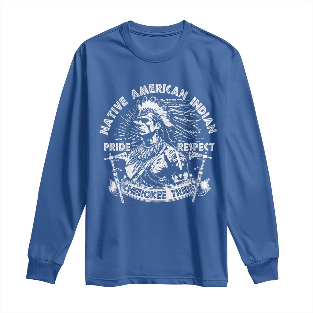 Cherokee Tribe Long Sleeve Shirt Native American Indian Pride Respect Axe - Wonder Print Shop