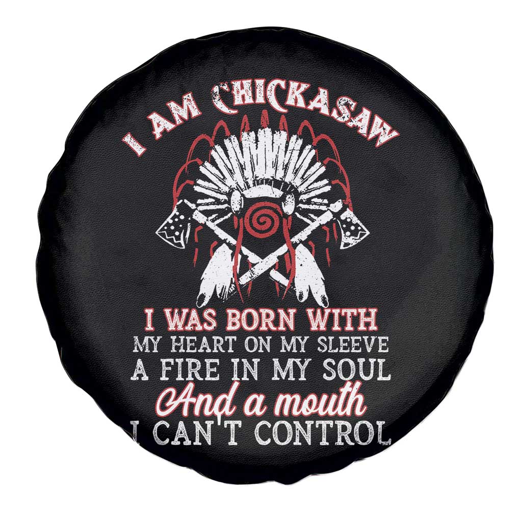 Chickasaw Indians Spare Tire Cover I Am Chickasaw I Was Born With My Heart On My Sleeve War Bonnet - Wonder Print Shop