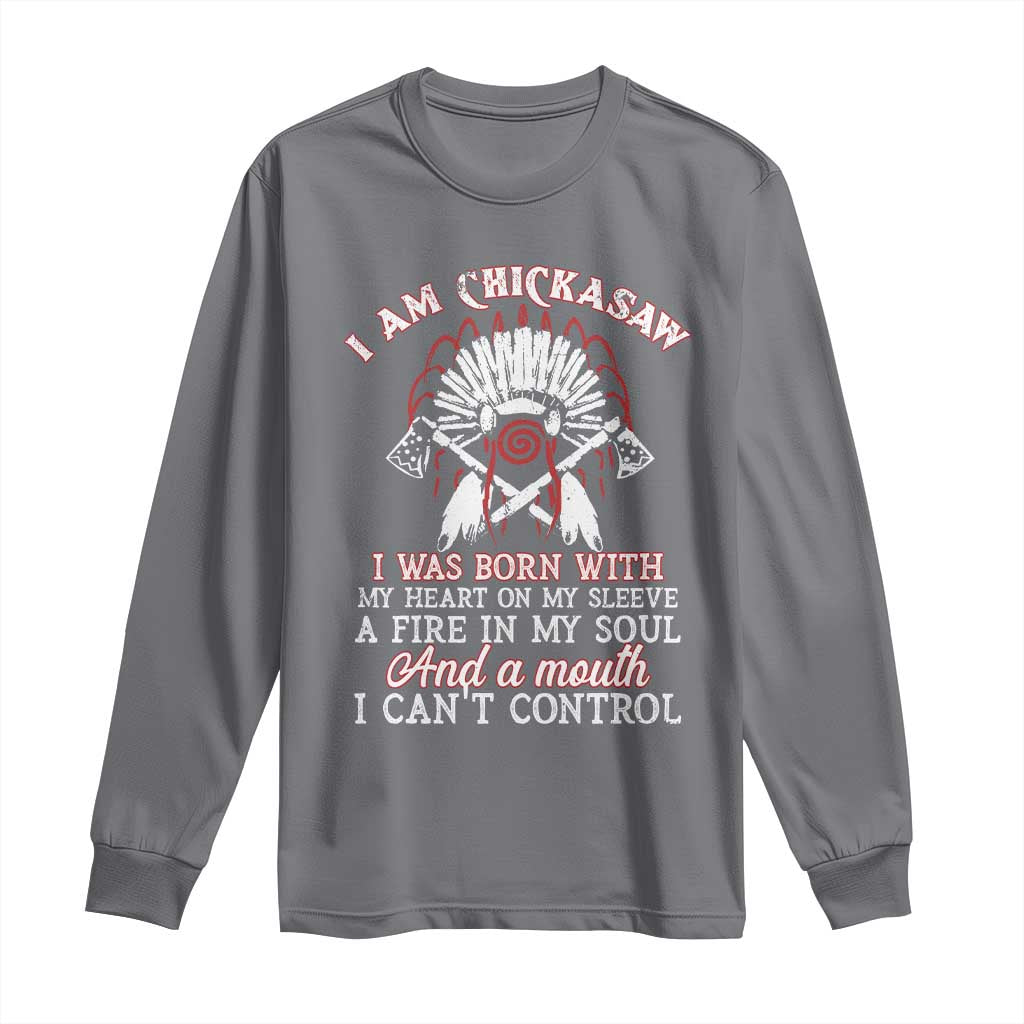 Chickasaw Indians Long Sleeve Shirt I Am Chickasaw I Was Born With My Heart On My Sleeve War Bonnet - Wonder Print Shop