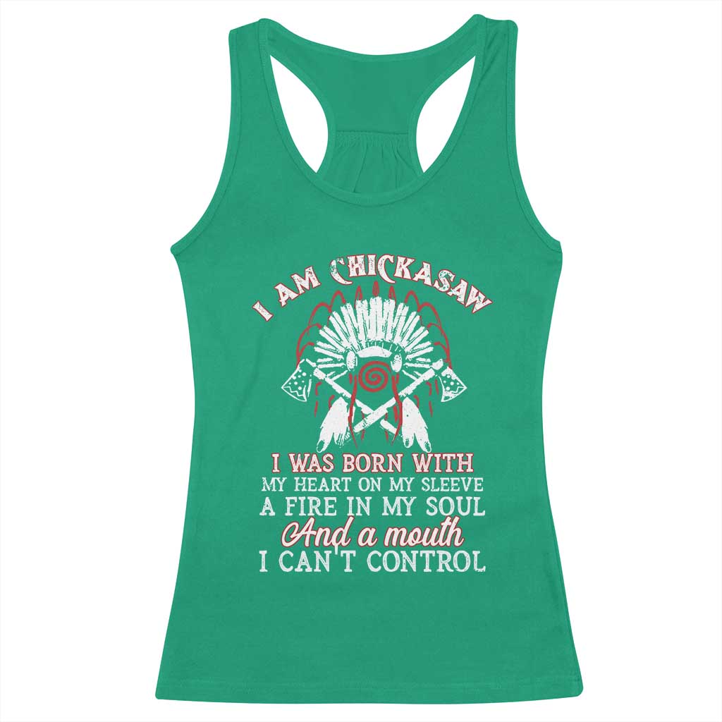 Chickasaw Indians Racerback Tank Top I Am Chickasaw I Was Born With My Heart On My Sleeve War Bonnet - Wonder Print Shop
