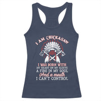 Chickasaw Indians Racerback Tank Top I Am Chickasaw I Was Born With My Heart On My Sleeve War Bonnet - Wonder Print Shop