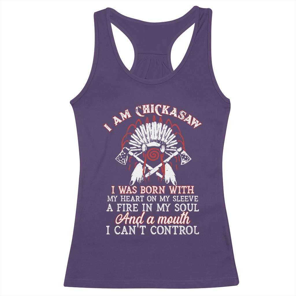 Chickasaw Indians Racerback Tank Top I Am Chickasaw I Was Born With My Heart On My Sleeve War Bonnet - Wonder Print Shop
