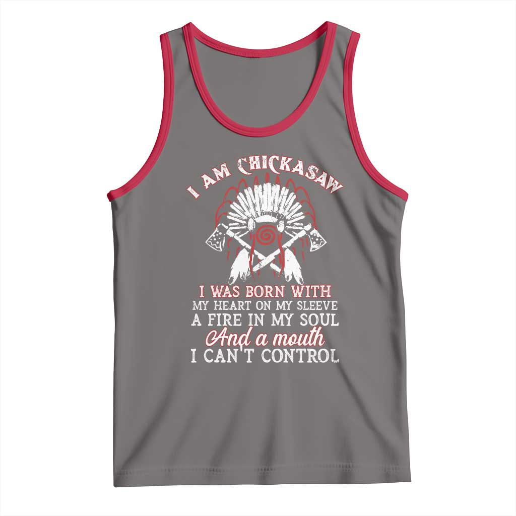 Chickasaw Indians Tank Top I Am Chickasaw I Was Born With My Heart On My Sleeve War Bonnet - Wonder Print Shop
