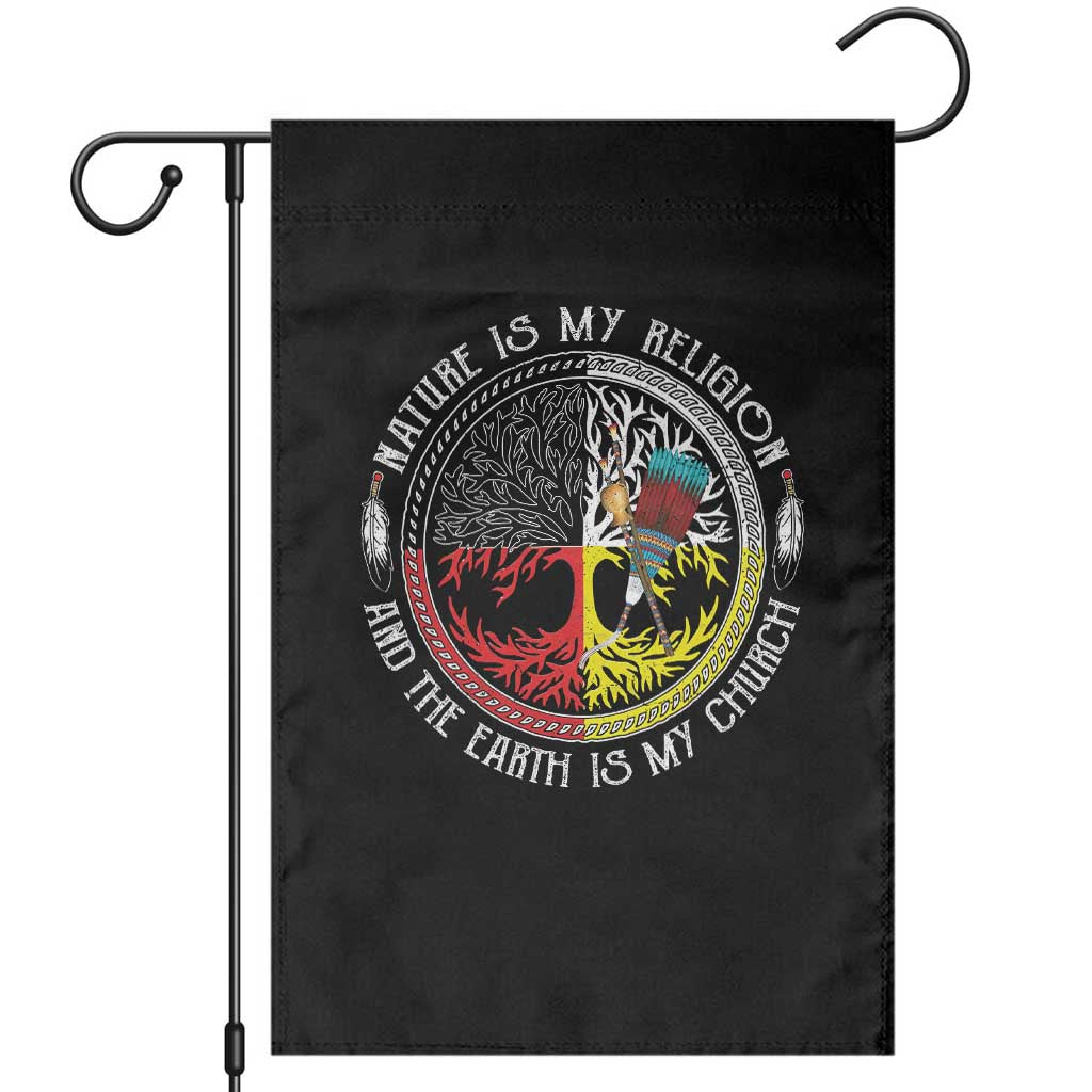 Native Americans Garden Flag Nature Is My Religion And The Earth Is My Church Tree Peyote - Wonder Print Shop