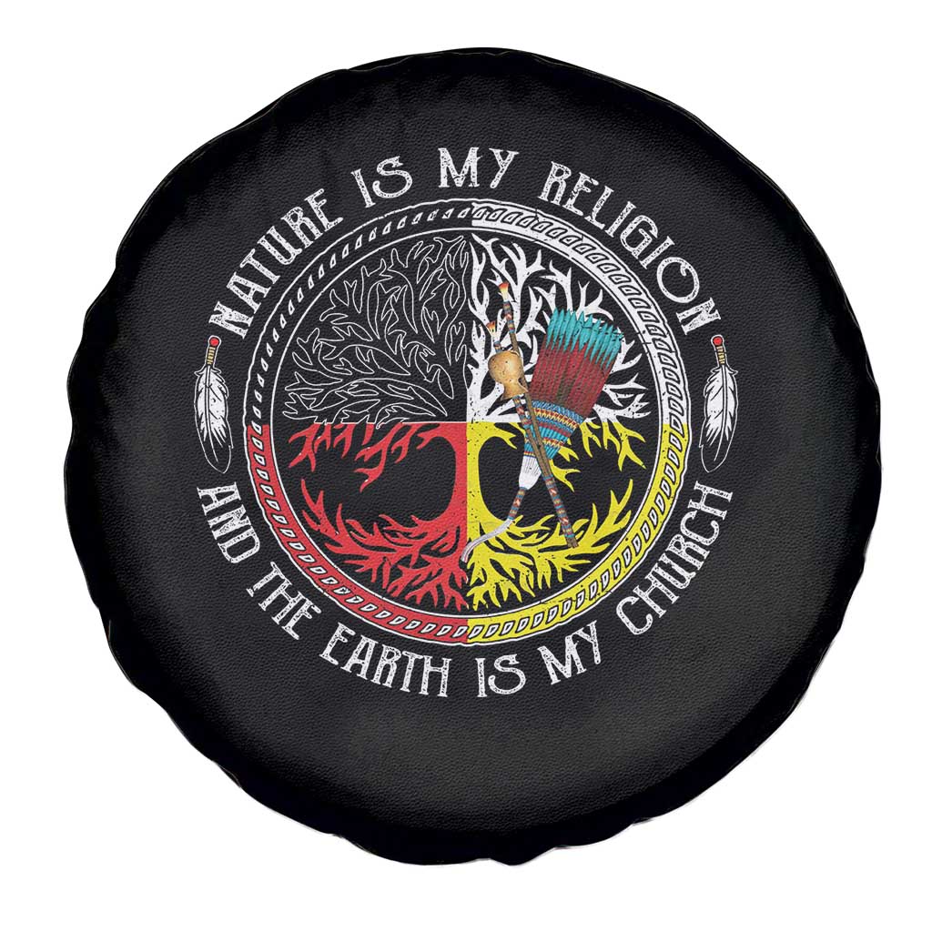 Native Americans Spare Tire Cover Nature Is My Religion And The Earth Is My Church Tree Peyote - Wonder Print Shop