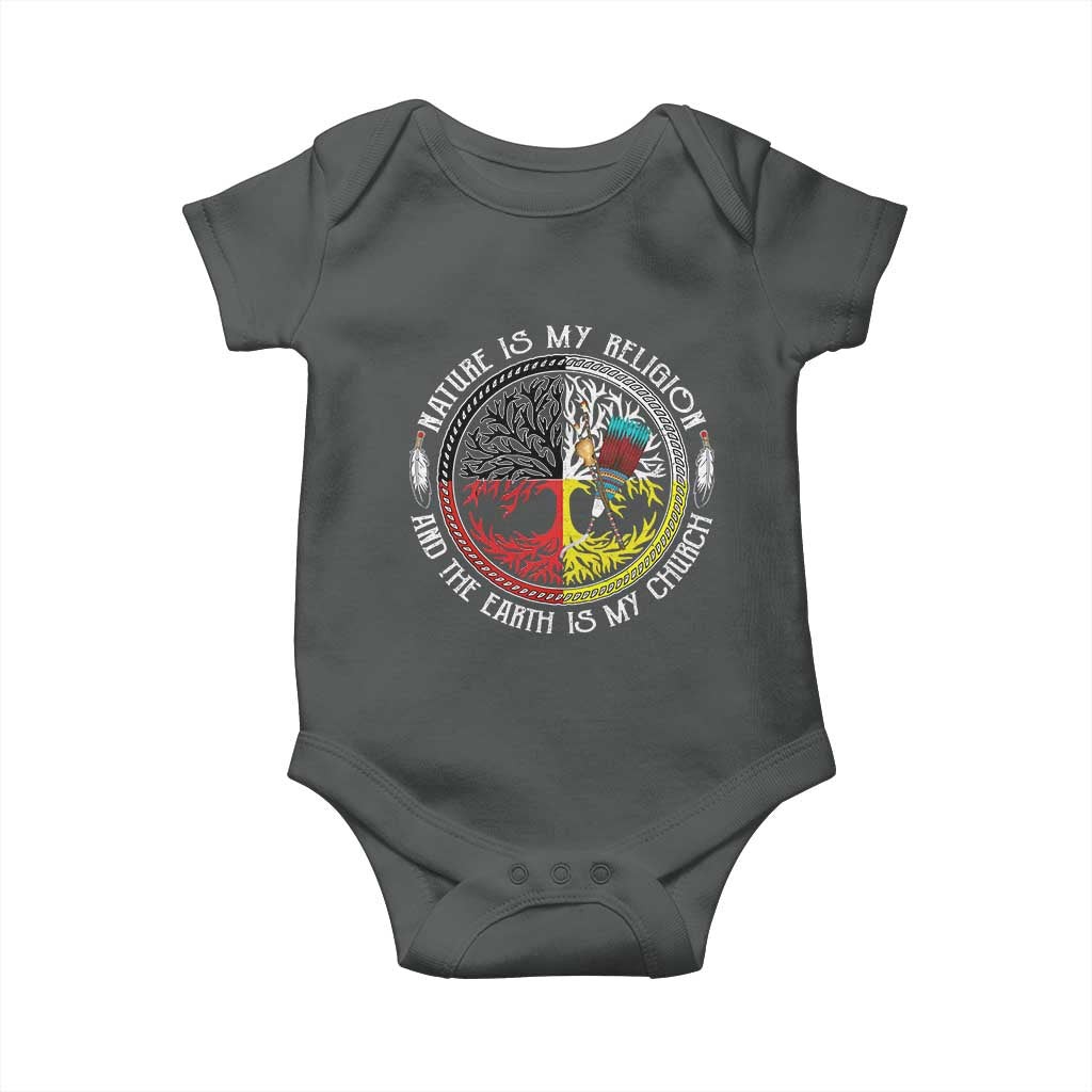 Native Americans Baby Onesie Nature Is My Religion And The Earth Is My Church Tree Peyote - Wonder Print Shop
