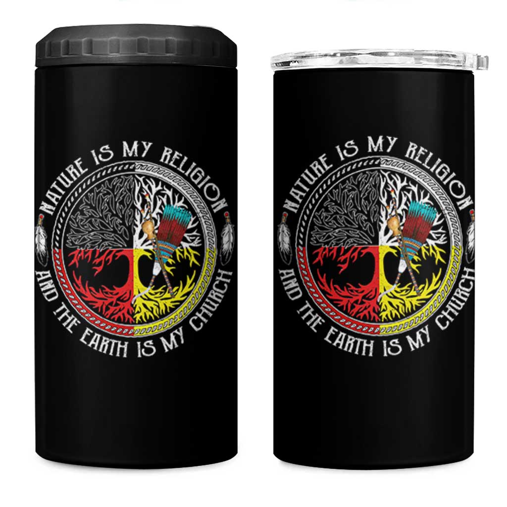 Native Americans 4 in 1 Can Cooler Tumbler Nature Is My Religion And The Earth Is My Church Tree Peyote - Wonder Print Shop