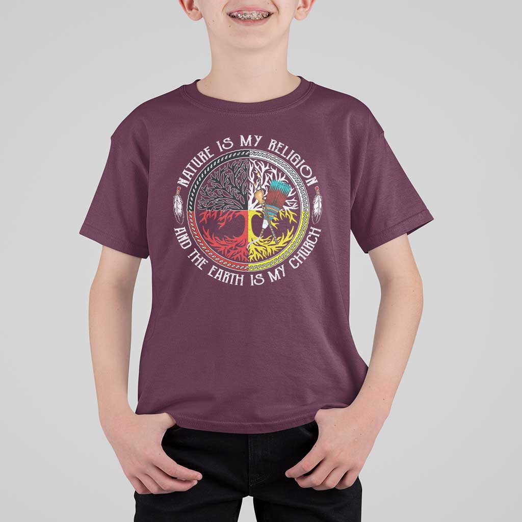 Native Americans T Shirt For Kid Nature Is My Religion And The Earth Is My Church Tree Peyote - Wonder Print Shop