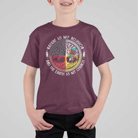 Native Americans T Shirt For Kid Nature Is My Religion And The Earth Is My Church Tree Peyote - Wonder Print Shop