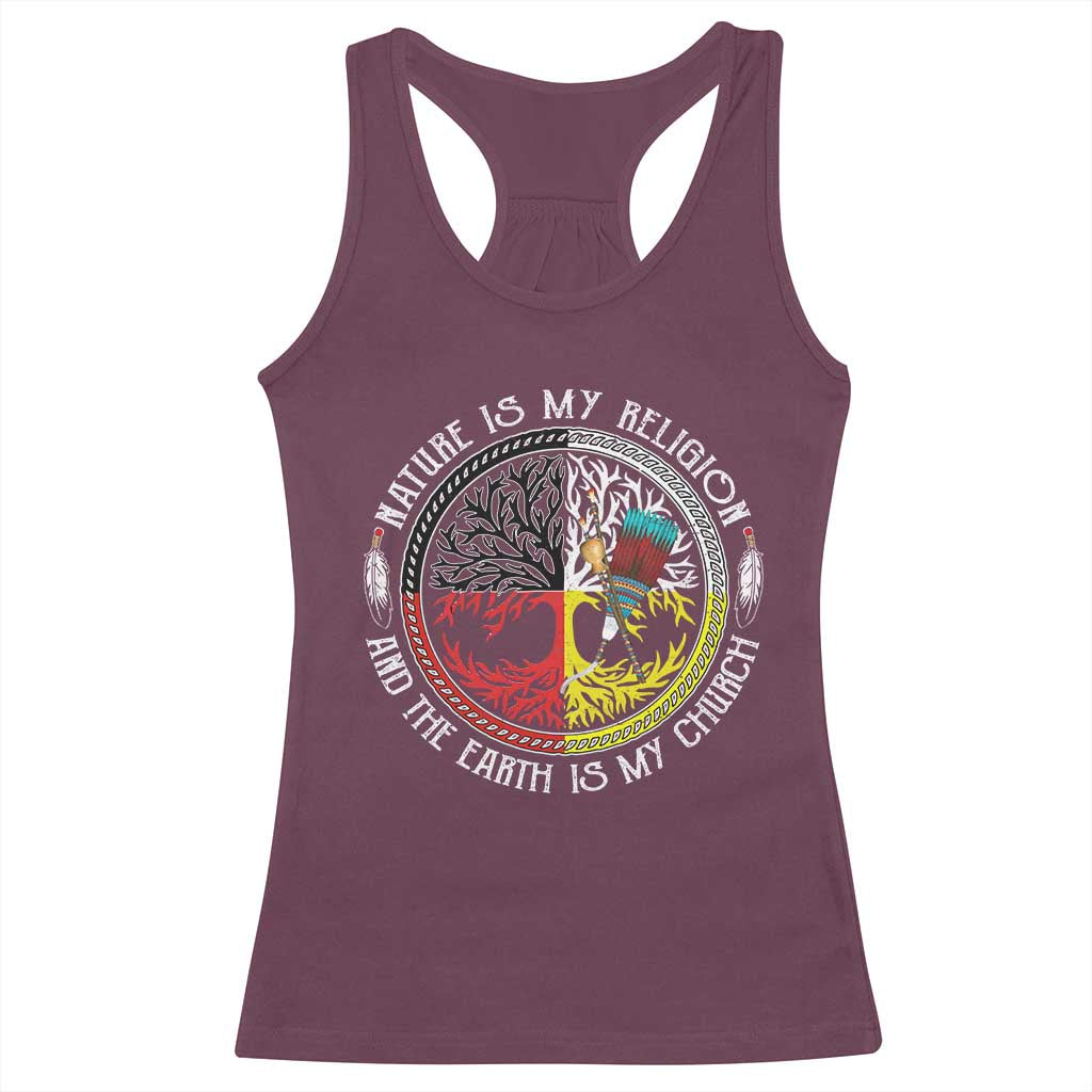 Native Americans Racerback Tank Top Nature Is My Religion And The Earth Is My Church Tree Peyote - Wonder Print Shop