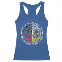 Native Americans Racerback Tank Top Nature Is My Religion And The Earth Is My Church Tree Peyote - Wonder Print Shop