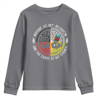 Native Americans Youth Sweatshirt Nature Is My Religion And The Earth Is My Church Tree Peyote - Wonder Print Shop