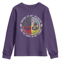 Native Americans Youth Sweatshirt Nature Is My Religion And The Earth Is My Church Tree Peyote - Wonder Print Shop