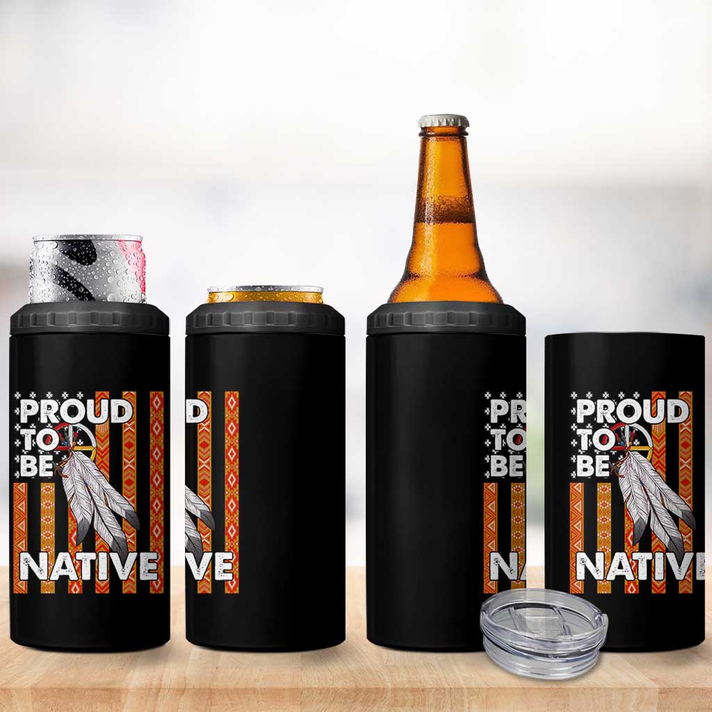 Native American 4 in 1 Can Cooler Tumbler Proud To Be Native American Flag Tribal Prints Medicine Wheel - Wonder Print Shop