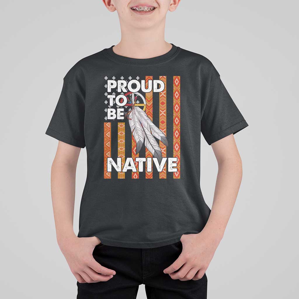 Native American T Shirt For Kid Proud To Be Native American Flag Tribal Prints Medicine Wheel - Wonder Print Shop