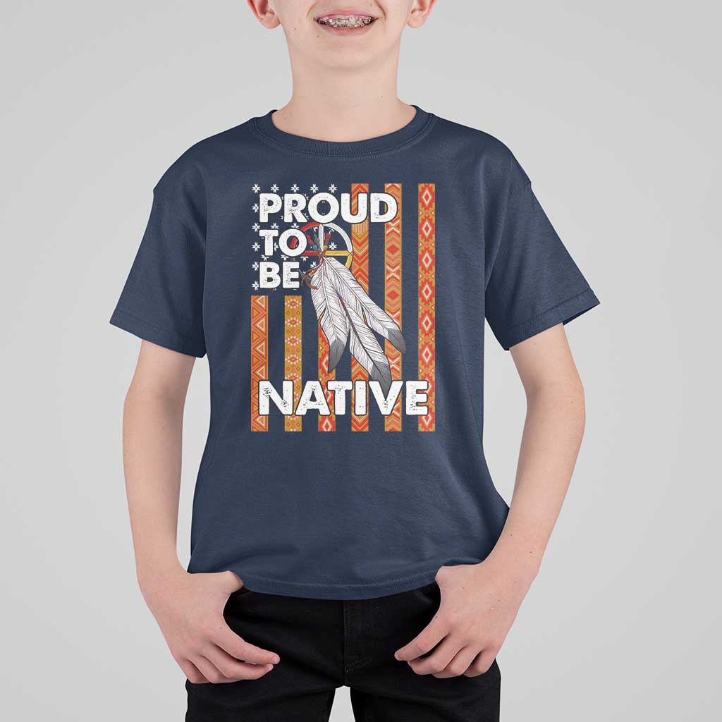 Native American T Shirt For Kid Proud To Be Native American Flag Tribal Prints Medicine Wheel - Wonder Print Shop
