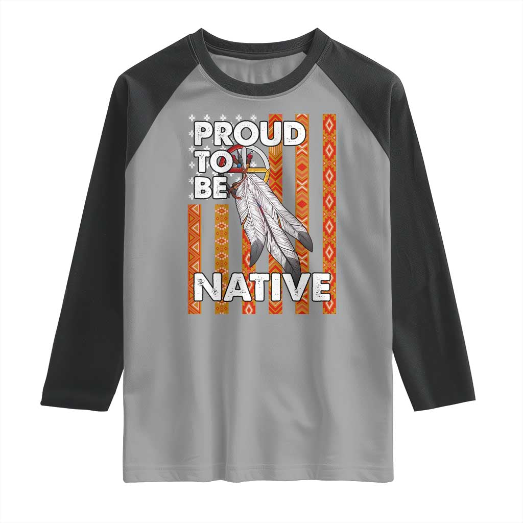 Native American Raglan Shirt Proud To Be Native American Flag Tribal Prints Medicine Wheel - Wonder Print Shop