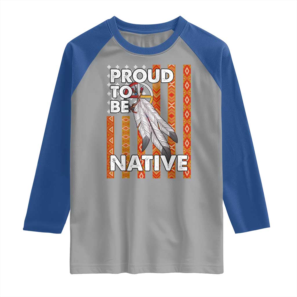 Native American Raglan Shirt Proud To Be Native American Flag Tribal Prints Medicine Wheel - Wonder Print Shop