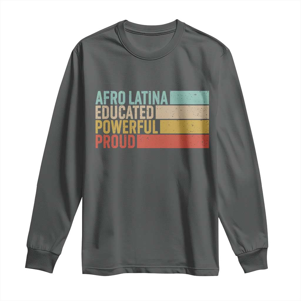 Afro Latina Long Sleeve Shirt Educated Powerful Proud Hispanic Heritage Month - Wonder Print Shop
