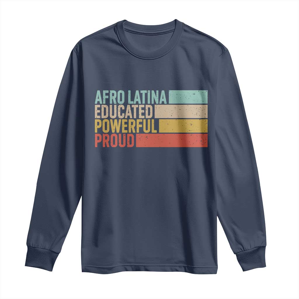 Afro Latina Long Sleeve Shirt Educated Powerful Proud Hispanic Heritage Month - Wonder Print Shop
