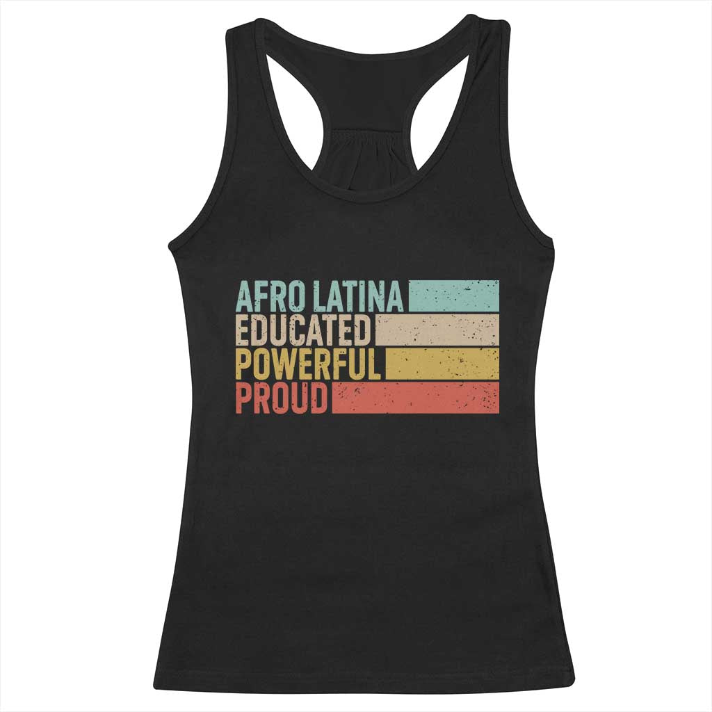 Afro Latina Racerback Tank Top Educated Powerful Proud Hispanic Heritage Month - Wonder Print Shop
