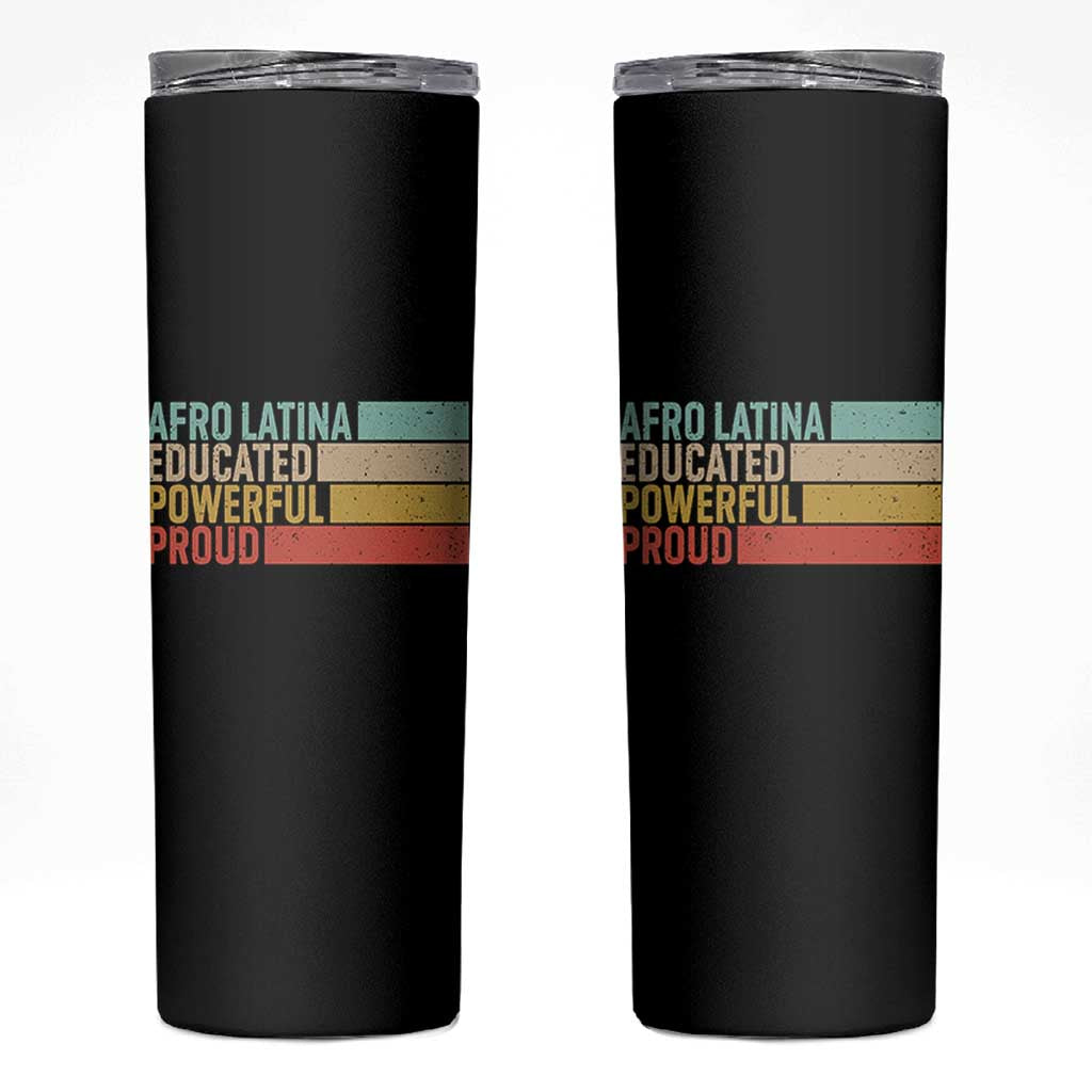 Afro Latina Skinny Tumbler Educated Powerful Proud Hispanic Heritage Month - Wonder Print Shop