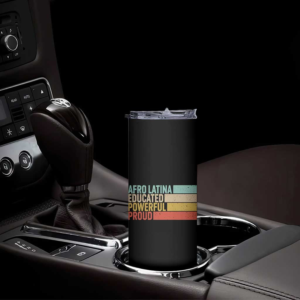 Afro Latina Skinny Tumbler Educated Powerful Proud Hispanic Heritage Month - Wonder Print Shop
