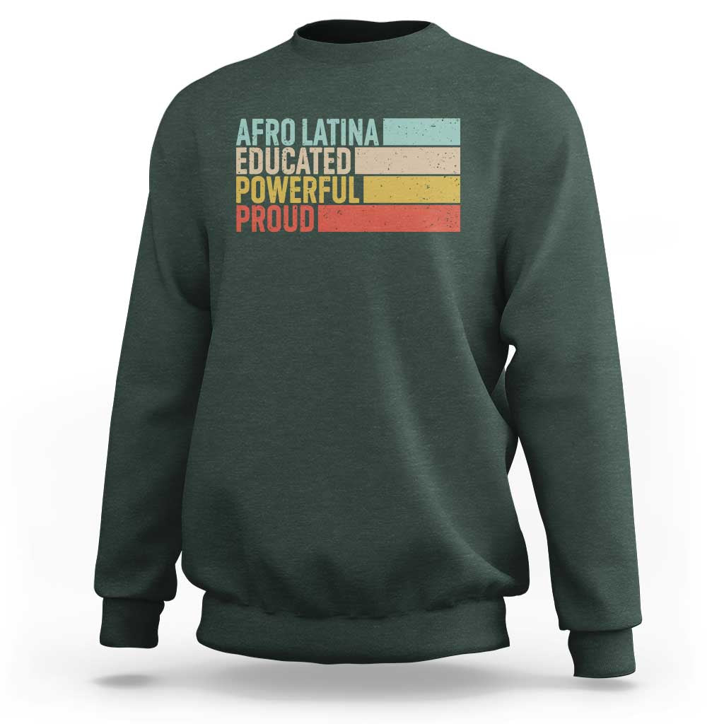 Afro Latina Sweatshirt Educated Powerful Proud Hispanic Heritage Month - Wonder Print Shop