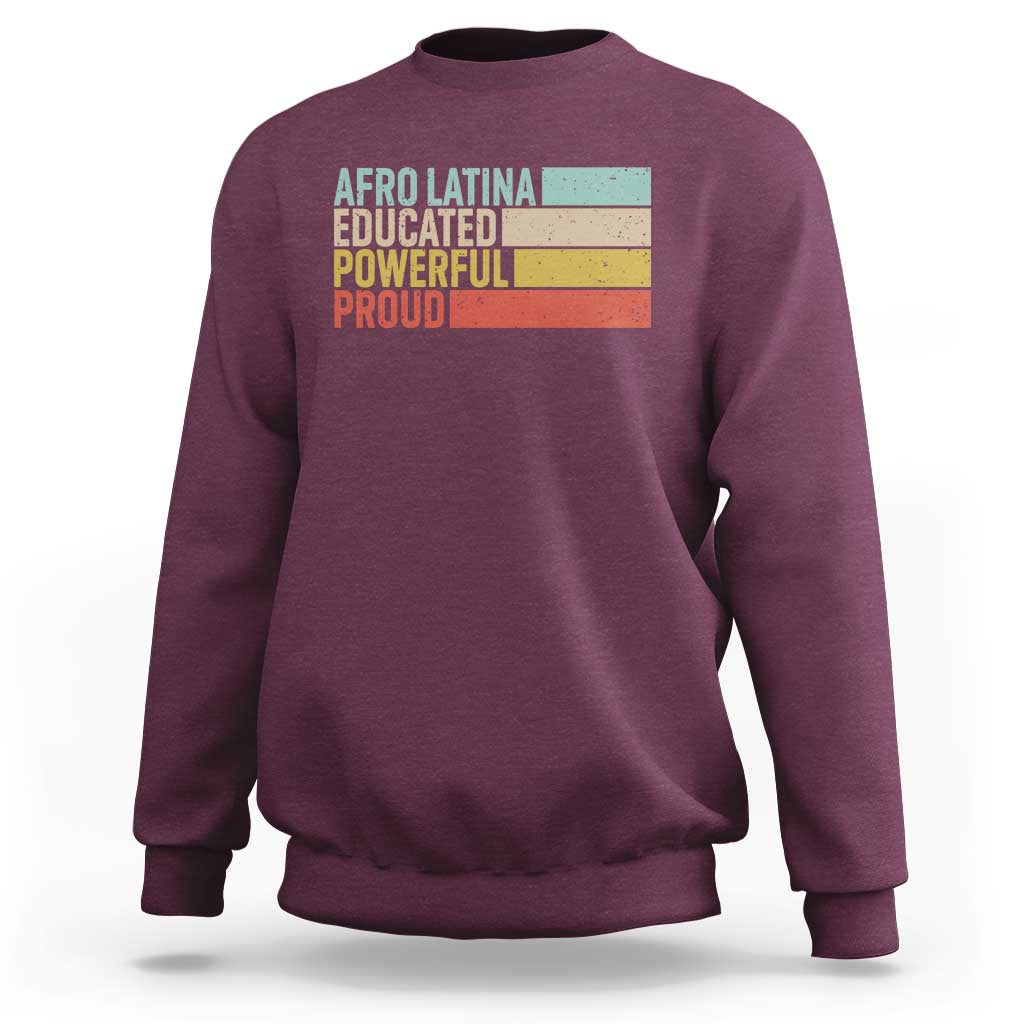Afro Latina Sweatshirt Educated Powerful Proud Hispanic Heritage Month - Wonder Print Shop