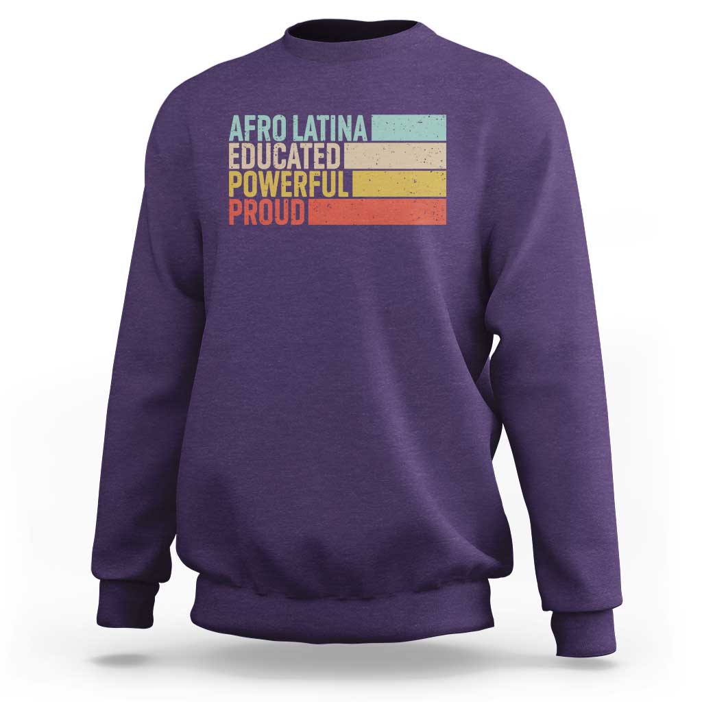 Afro Latina Sweatshirt Educated Powerful Proud Hispanic Heritage Month - Wonder Print Shop