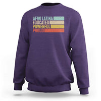 Afro Latina Sweatshirt Educated Powerful Proud Hispanic Heritage Month - Wonder Print Shop