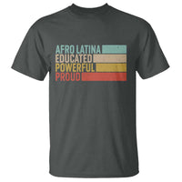 Afro Latina T Shirt Educated Powerful Proud Hispanic Heritage Month - Wonder Print Shop