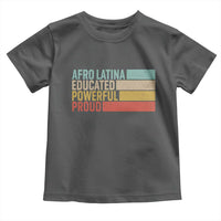Afro Latina Toddler T Shirt Educated Powerful Proud Hispanic Heritage Month - Wonder Print Shop