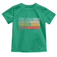 Afro Latina Toddler T Shirt Educated Powerful Proud Hispanic Heritage Month - Wonder Print Shop