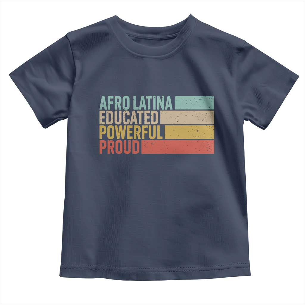 Afro Latina Toddler T Shirt Educated Powerful Proud Hispanic Heritage Month - Wonder Print Shop