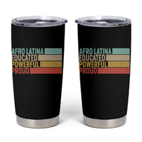 Afro Latina Tumbler Cup Educated Powerful Proud Hispanic Heritage Month - Wonder Print Shop