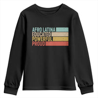 Afro Latina Youth Sweatshirt Educated Powerful Proud Hispanic Heritage Month - Wonder Print Shop