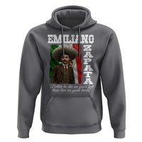 Emiliano Zapata Hoodie Better To Die On Your Feet Than Live On Your Knees Mexican Revolution - Wonder Print Shop