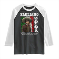 Emiliano Zapata Raglan Shirt Better To Die On Your Feet Than Live On Your Knees Mexican Revolution - Wonder Print Shop