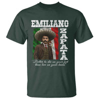 Emiliano Zapata T Shirt Better To Die On Your Feet Than Live On Your Knees Mexican Revolution - Wonder Print Shop