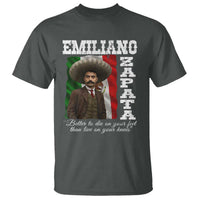 Emiliano Zapata T Shirt Better To Die On Your Feet Than Live On Your Knees Mexican Revolution - Wonder Print Shop