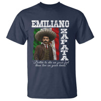 Emiliano Zapata T Shirt Better To Die On Your Feet Than Live On Your Knees Mexican Revolution - Wonder Print Shop