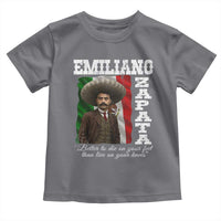 Emiliano Zapata Toddler T Shirt Better To Die On Your Feet Than Live On Your Knees Mexican Revolution - Wonder Print Shop
