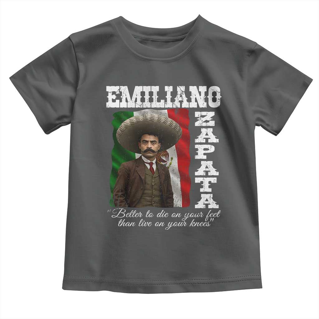 Emiliano Zapata Toddler T Shirt Better To Die On Your Feet Than Live On Your Knees Mexican Revolution - Wonder Print Shop