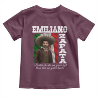 Emiliano Zapata Toddler T Shirt Better To Die On Your Feet Than Live On Your Knees Mexican Revolution - Wonder Print Shop
