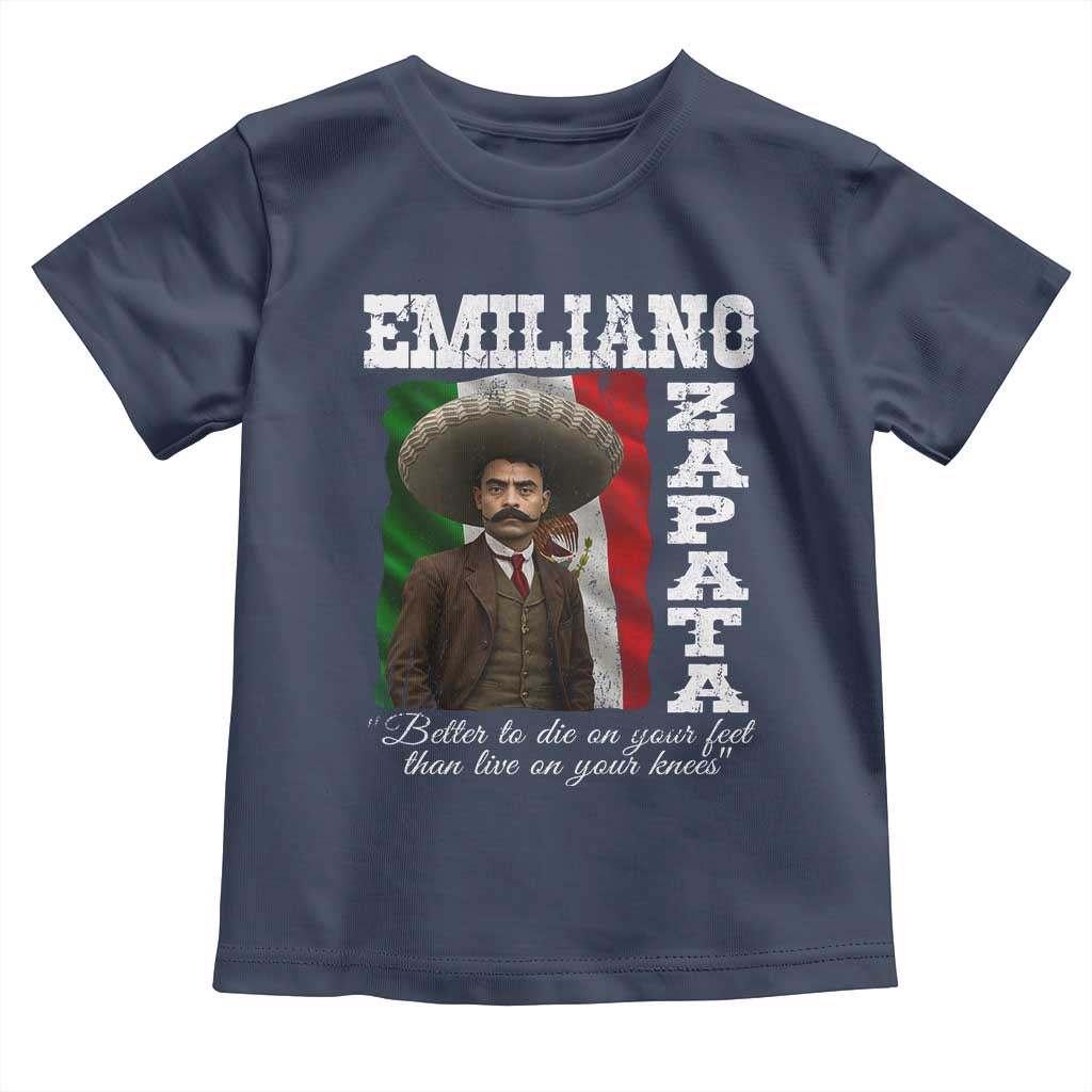 Emiliano Zapata Toddler T Shirt Better To Die On Your Feet Than Live On Your Knees Mexican Revolution - Wonder Print Shop
