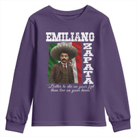Emiliano Zapata Youth Sweatshirt Better To Die On Your Feet Than Live On Your Knees Mexican Revolution - Wonder Print Shop