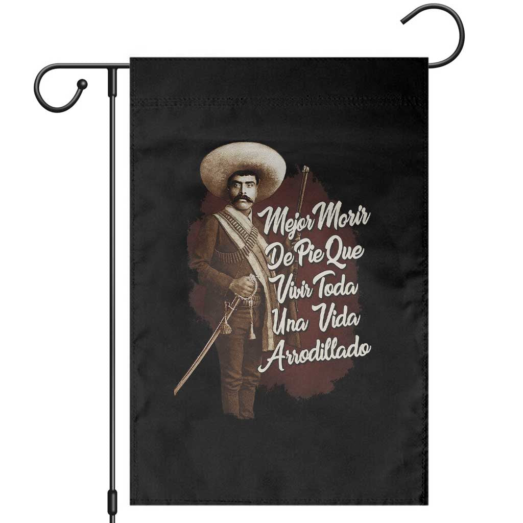 Emiliano Zapata Garden Flag Mejor Morir De Pie Que Vivir Toda Una Vida Arrodillado - Wonder Print Shop