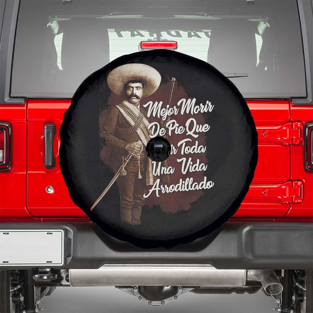 Emiliano Zapata Spare Tire Cover Mejor Morir De Pie Que Vivir Toda Una Vida Arrodillado - Wonder Print Shop